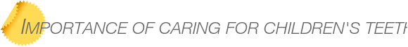 Dentist Bellevue Importance of Caring for Children's Teeth