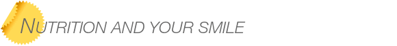 Dentist Bellevue Nutrition and Your Smile